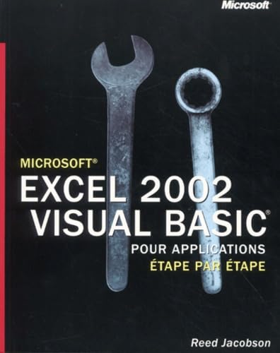 Stock image for Microsoft Excel 2002 Visual Basic pour Applications - Etape par Etape - manuel d'auto-apprentissage - franais for sale by Ammareal