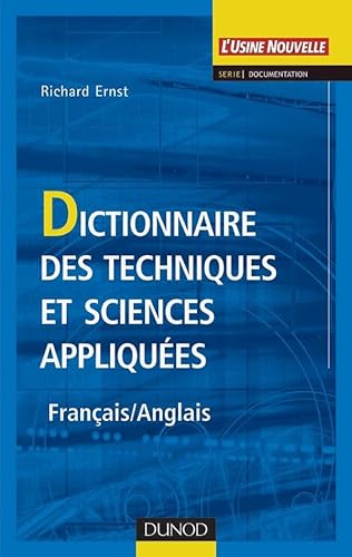 9782100063970: Dictionnaire des techniques et sciences appliques - Franais / Anglais (Technique et Ingnierie)
