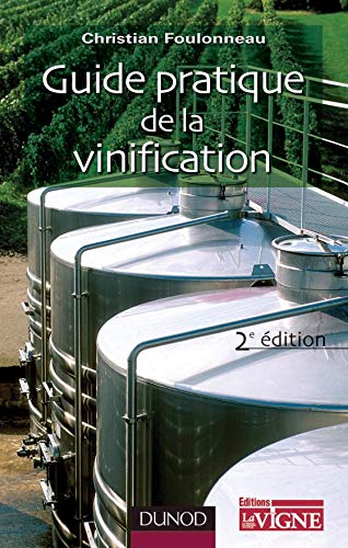 Beispielbild fr Guide pratique de la vinification zum Verkauf von Corner of a Foreign Field