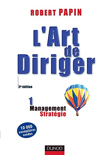 9782100064021: L'Art de diriger, tome 1 : Stratgie - Management