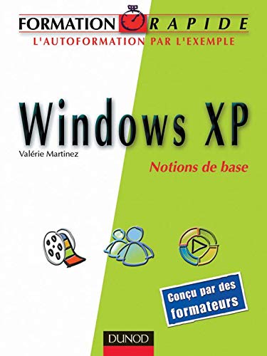 Beispielbild fr Formation rapide Windows XP : Notions de base zum Verkauf von medimops