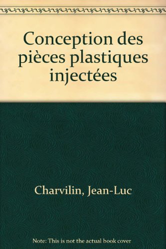 9782100064328: Conception des pices plastiques injectes