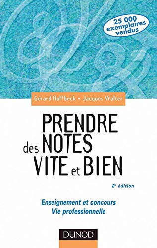 Stock image for Prendre des notes vite et bien : Enseignement et concours, Vie professionnelle for sale by medimops