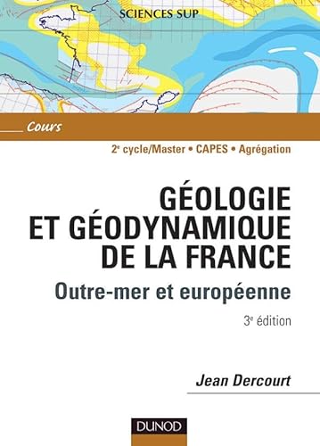 Beispielbild fr Gologie et godynamique de la France : Outre-mer et europenne zum Verkauf von medimops