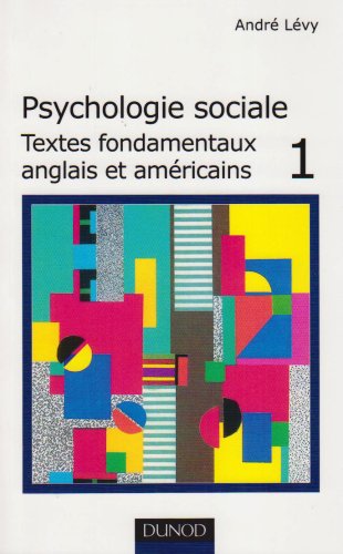 Stock image for Psychologie sociale : Tome 1, textes fondamentaux anglais et amricains for sale by Ammareal