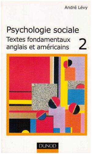 Beispielbild fr Psychologie sociale, tome 2 : Textes fondamentaux anglais et amricains zum Verkauf von Ammareal