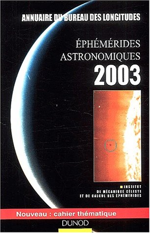 Imagen de archivo de phmrides astronomiques 2003 : Annuaire du bureau des longitudes a la venta por medimops