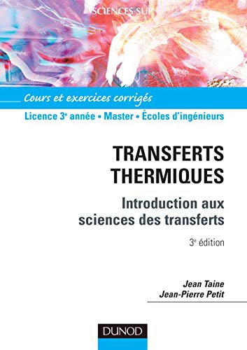 Transferts thermiques: Cours et exercices corrigÃ©s (9782100065523) by Jean Taine