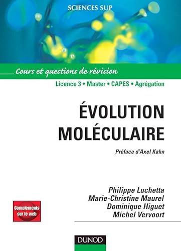 Imagen de archivo de Evolution Molculaire : Cours Et Questions De Rvision : Licence 3, Master, Capes, Agrgation a la venta por RECYCLIVRE