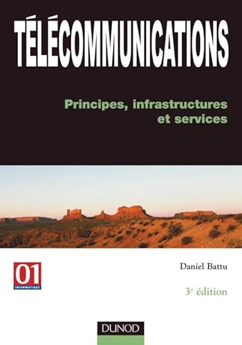 Beispielbild fr T l communications - 3 me  dition - Principes, infrastructures et services: Principes, infrastructures et services zum Verkauf von AwesomeBooks