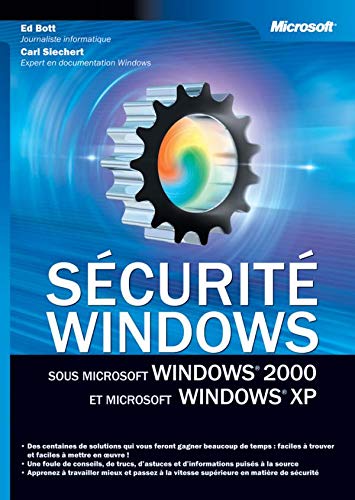 SÃ©curitÃ© sous Windows 2000 & Windows XP (9782100069187) by Bott; Carl Siechert