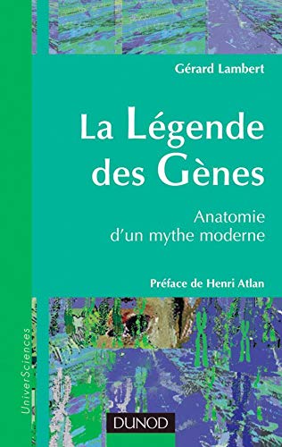 9782100069231: La lgende des gnes : Anatomie d'un mythe moderne