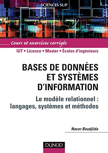Stock image for Bases de donnes et systmes d'information : Cours et exercices corrigs for sale by Ammareal