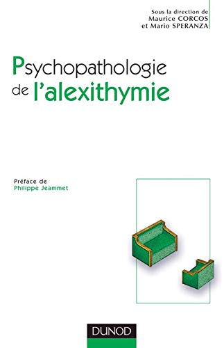 9782100070459: Psychopathologie de l'alexithymie : Approche des troubles de la rgulation affective