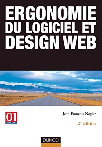 Imagen de archivo de Ergonomie du logiciel et Design web Nogier, Jean-François a la venta por LIVREAUTRESORSAS