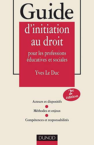 9782100072385: Guide d'initiation au droit pour les professions ducatives et sociales