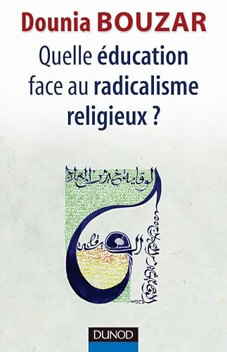 Beispielbild fr Quelle ducation Face Au Radicalisme Religieux ? zum Verkauf von RECYCLIVRE