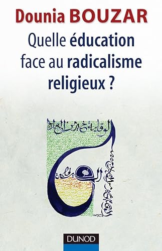 Stock image for Quelle ducation face au radicalisme religieux ? for sale by medimops