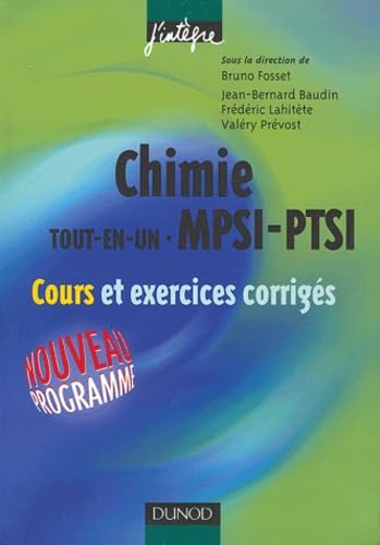 9782100072934: Chimie tout-en-un MPSI-PTSI: Cours et exercices corrigs