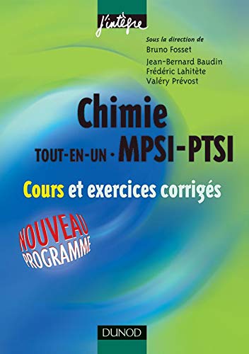 9782100072934: Chimie tout-en-un MPSI-PTSI (French edition)