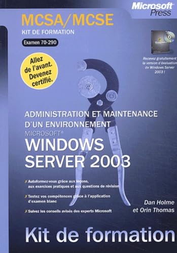 9782100074037: Kit de formation : MCSA/MCSE : Microsoft Windows Server 2003 - Administration et maintenance d'un environnement