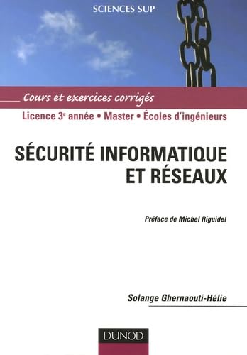 Beispielbild fr Scurit informatique et rseaux : Cours et exercices corrigs zum Verkauf von Ammareal