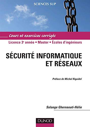 9782100074488: Scurit informatique et rseaux: Cours et exercices corrigs (Sciences Sup)