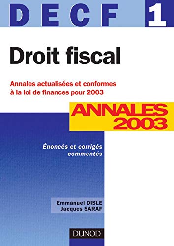 Stock image for Droit fiscal, DECF numro 1 : Annales 2003 for sale by Ammareal