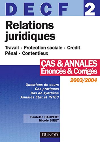 Beispielbild fr Relations juridiques 2003/2004, DECF numro 2 : Cas et annales - Enoncs et corrigs zum Verkauf von Ammareal