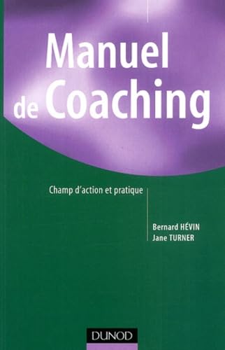 Stock image for Manuel De Coaching : Champ D'action Et Pratique for sale by RECYCLIVRE