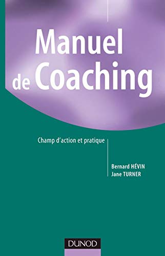 Stock image for Manuel De Coaching : Champ D'action Et Pratique for sale by RECYCLIVRE