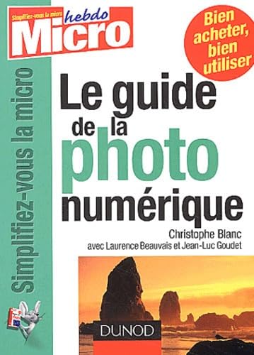 Imagen de archivo de Le guide de la photo numrique a la venta por Ammareal