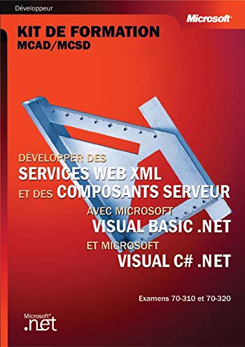 DÃ©velopper des services Web XML et des composants Server avec Visual Basic NET & Visual C Sharp (9782100079469) by DEVELOPPER