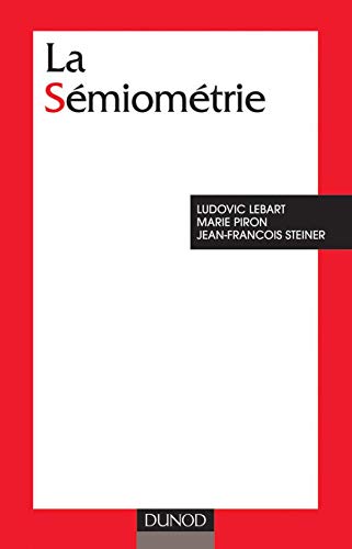 9782100081059: La Semiometrie. Essai De Statistique Structurale