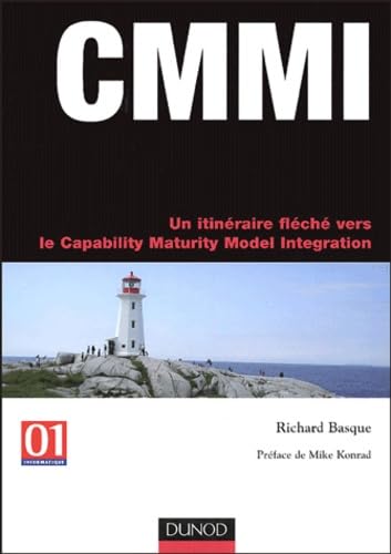 9782100083084: CMMI: Un itinraire flch vers le Capability Maturity Model Integration