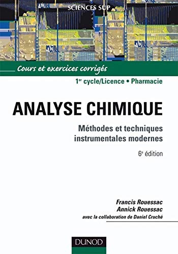Stock image for Analyse chimique : Mthodes et techniques instrumentales modernes for sale by Ammareal
