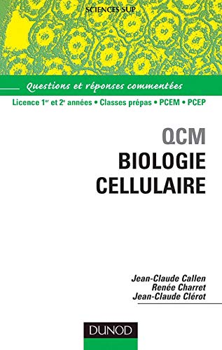 9782100484300: QCM Biologie cellulaire : Questions et rponses commentes