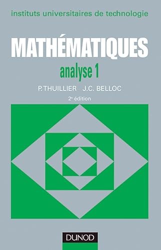 Stock image for Mathmatiques, BTS, tome 1 : Analyse 1 - Fonction d'une variable relle, fonction de plusieurs variables for sale by Ammareal