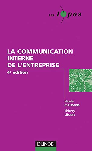 Beispielbild fr La communication interne de l'entreprise zum Verkauf von medimops