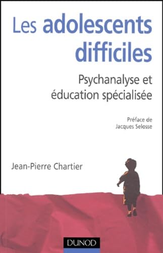 Beispielbild fr Les adolescents difficiles : Psychanalyse et ducation spcialise zum Verkauf von medimops