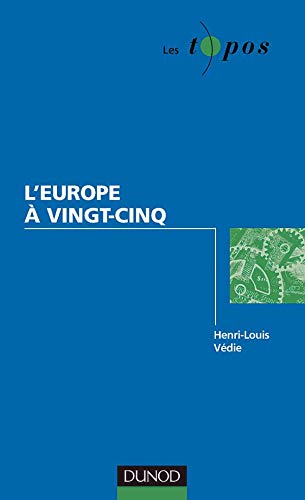 Stock image for L'Europe  vingt-cinq for sale by Ammareal