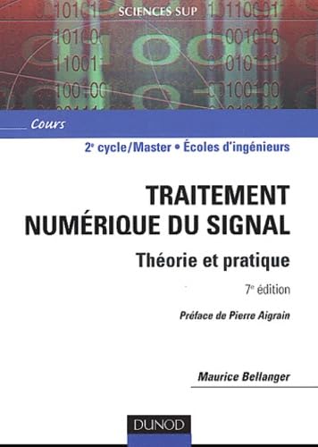 Stock image for Traitement numrique du signal - 7me dition - Thorie et pratique: Thorie et pratique for sale by Ammareal