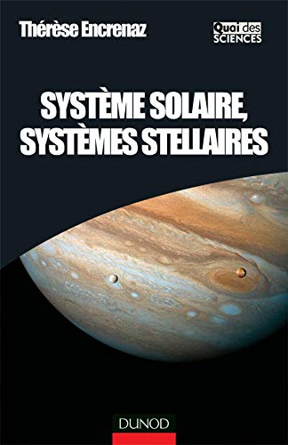 Beispielbild fr Systme solaire, systmes stellaires zum Verkauf von Ammareal