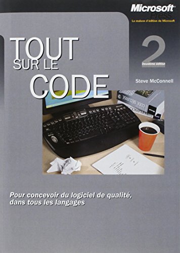 Stock image for Tout sur le code : Pour concevoir du logiciel de qualité, dans tous les langages for sale by Ammareal