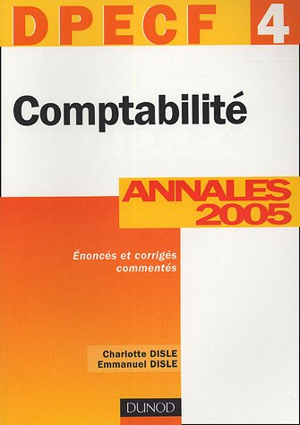 Stock image for Comptabilit DPECF 4 : Annales 2005 for sale by Ammareal