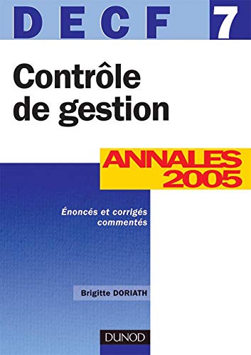 Beispielbild fr Contrle de gestion DECF 7: Annales 2005 zum Verkauf von Ammareal