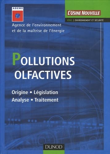 Stock image for Pollutions olfactives - Origine - Lgislation - Analyse - Traitement: Origine - Lgislation - Analyse - Traitement for sale by Ammareal