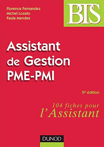 Stock image for ASSISTANT DE GESTION PME-PMI.104 FICHES POUR L'ASSISTANT for sale by VILLEGAS