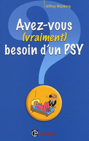 9782100488407: Avez-vous (vraiment) besoin d'un psy ?