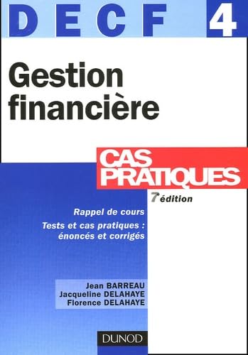 Imagen de archivo de Gestion financire DECF 4 : Cas pratiques a la venta por Ammareal